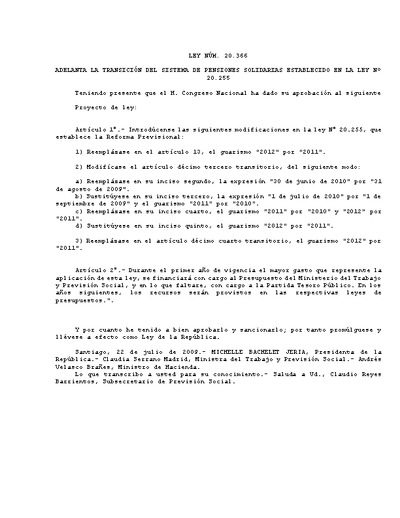 Ley N° 20.366, del 22 de julio de 2009, que adelanta la transición del Sistema de Pensiones Solidarias establecida en la Ley N° 20.255