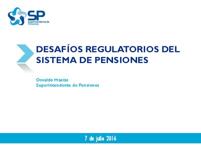 Pesentación: Desafíos Regulatorios del Sistema de Pensiones