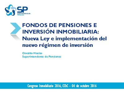 Presentación: Fondos de Pensiones e Inversión Inmobiliaria