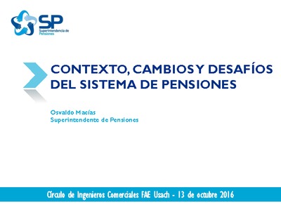 Presentación: Contexto, Cambios y Desafíos del Sistema de Pensiones