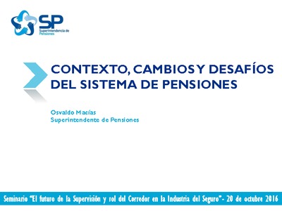 Presentación: Contexto, Cambios y Desafíos del Sistema de Pensiones