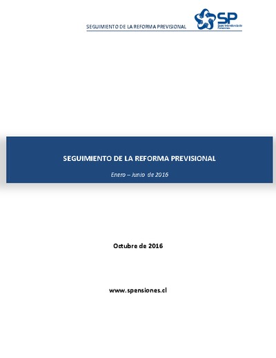 Informe de seguimiento de la Reforma Previsional primer semestre 2016