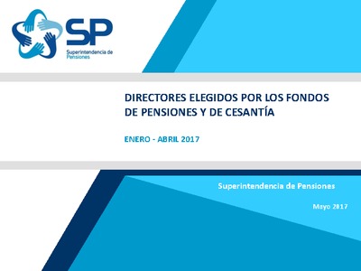 Directores Elegidos por los Fondos de Pensiones y de Cesantía Enero-Abril 2017