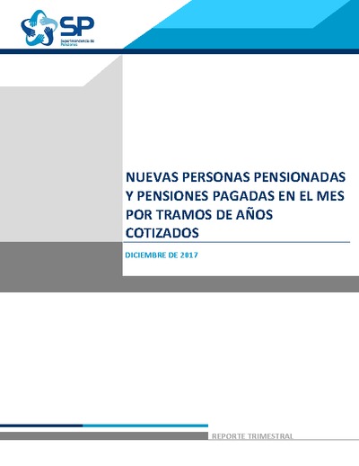 Nuevas personas pensionadas y pensiones pagadas por años cotizados, diciembre 2017
