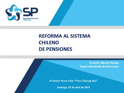 Presentación: Reforma al Sistema Chileno de Pensiones