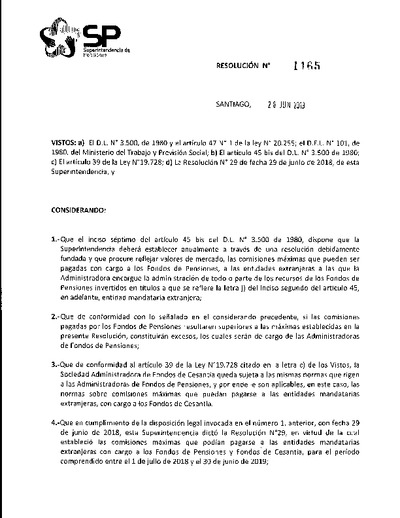 Resolución N° 1165, del 28 de junio de 2019, que fija las comisiones máximas que pueden pagarse a las entidades mandatarias extranjeras, con cargo a los fondos de pensiones y a los fondos de cesantía, durante el período comprendido entre el 1 de julio de 2019 y el día 30 de junio de 2020.