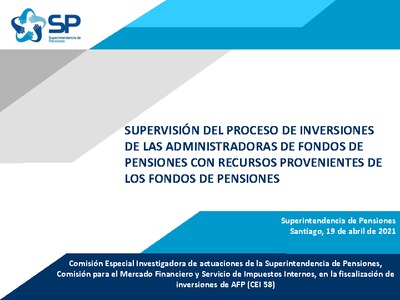 Supervisión del proceso de inversiones de las administradoras de fondos de pensiones con recursos provenientes de los fondos de pensiones