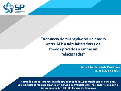 “Denuncia de triangulación de dinero entre AFP y administradoras de fondos privados y empresas relacionadas”