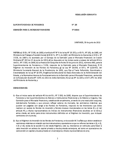 Resolución N° 26, del 30 de junio de 2022, que fija las comisiones máximas que pueden ser pagadas con cargo a los fondos de pensiones por las inversiones que realicen en fondos mutuos y de inversión, nacionales y extranjeros, y en emisores de títulos representativos de índices de instrumentos financieros extranjeros.
