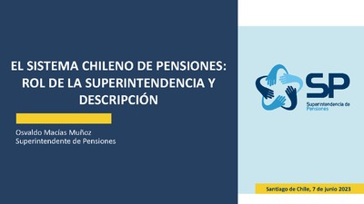 El Sistema Chileno de Pensiones: Rol de la Superintendencia y Descripción