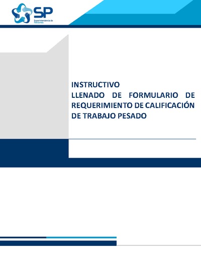 Instructivo de llenado de Formulario de Requerimiento de Calificación de Trabajo Pesado
