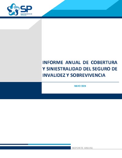 Informe Anual de Cobertura y Siniestralidad del Seguro de Invalidez y Sobrevivencia - Mayo 2024