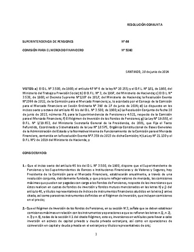 Resolución N° 64, del 28 de junio de 2024, que fija las comisiones máximas que pueden ser pagadas con cargo a los Fondos de Pensiones y a los Fondos de Cesantía, por las inversiones que realicen en fondos mutuos y de inversión, nacionales y extranjeros, y en emisores de títulos representativos de índices de instrumentos financieros extranjeros.