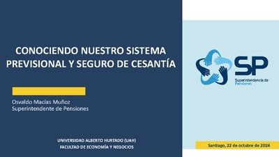 Conociendo nuestro Sistema Previsional y Seguro de Cesantía