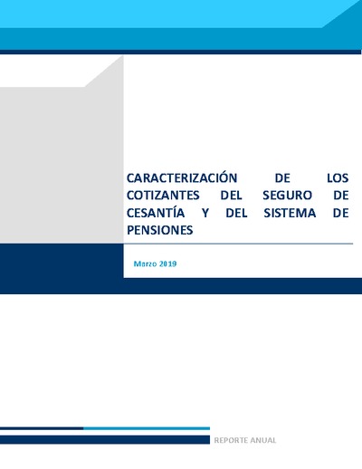 Caracterización de los Cotizantes del Seguro de Cesantía y del Sistema de Pensiones