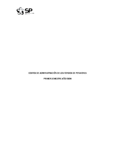 Estudio de Costos de Administración de los Fondos de Pensiones primer semestre 2024