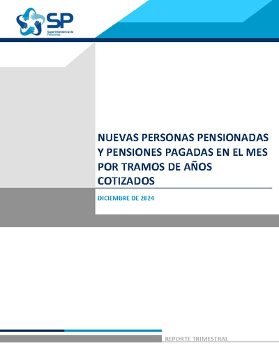 Nuevas personas pensionadas y pensiones pagadas por años cotizados, diciembre 2024