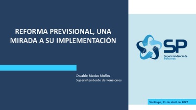 Reforma Previsional, una mirada a su implementación