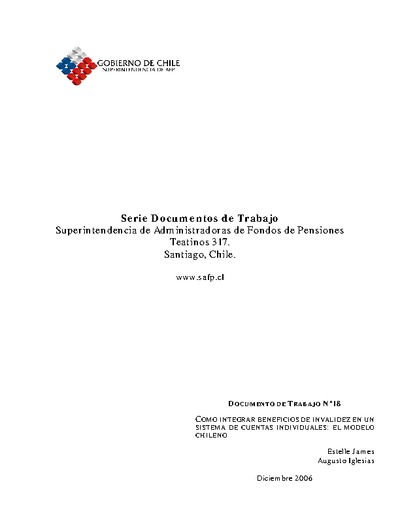 Documento de Trabajo Nº 18: How to Integrate Disability Benefits into an Individual Account System: The Chilean Model
