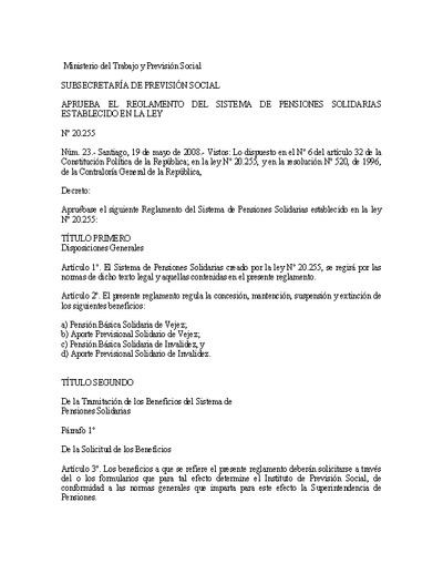 Decreto Supremo N° 23 de 2008, del 19 de mayo de 2008, relativo a reglamento del Sistema de Pensiones Solidarias de la Ley N° 20.255.