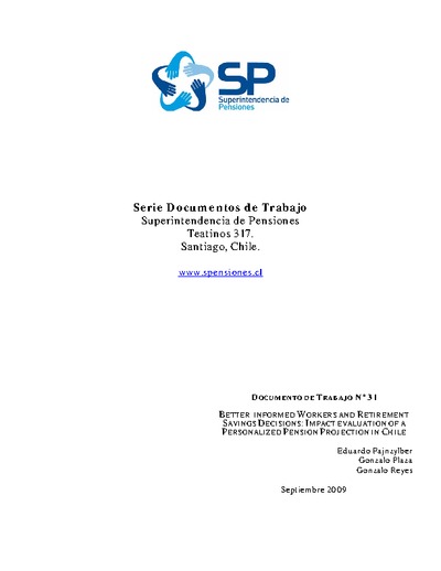 Documento de Trabajo Nº 31: Better-informed Workers and Retirement Savings Decisions: Impact Evaluation of a Personalized Pension Projection