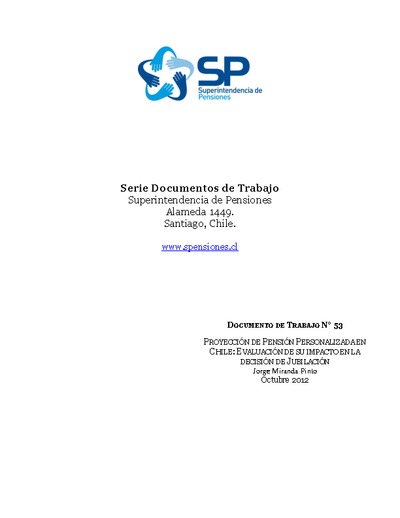 Documento de Trabajo Nº 53: Proyección de pensión personalizada en Chile: evaluación de su impacto en la decisión de jubilación